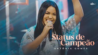 Antônia Gomes - Status de Campeão | Clipe Oficial