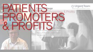 Patients, Promoters and Profits: Urgent Care + Net Promoter Webinar Net Worth