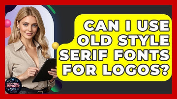 Can I Use Old Style Serif Fonts For Logos? - Graphic Design Nerd