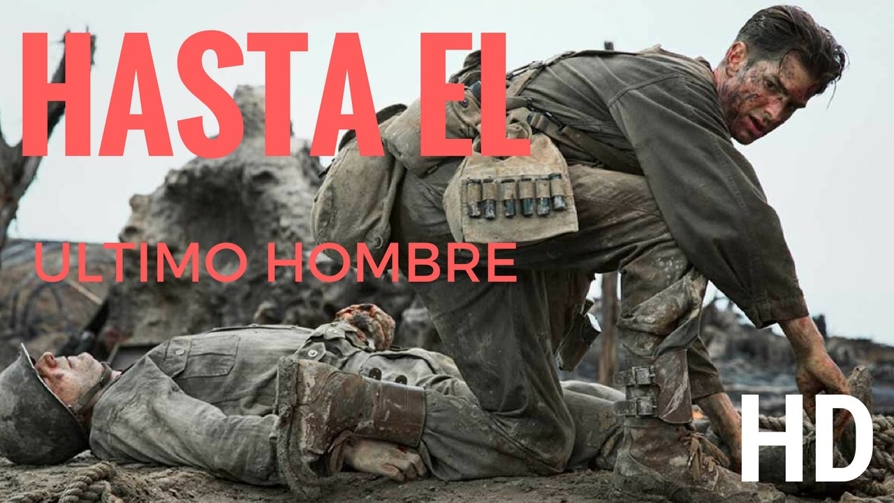 pelicula completa hasta el ultimo hombre