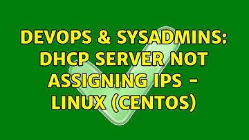 DevOps & SysAdmins: DHCP server not assigning IPs - Linux (CentOS)