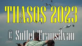 THASSOS 2023 - 4K Video - HiQ Greek Music