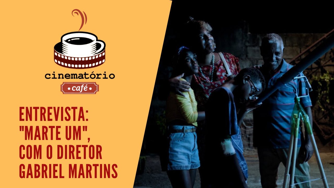 Marte Um - Entrevista com o diretor Gabriel Martins