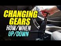 Changing Gears How/When - Up/Down - Driving Lesson!