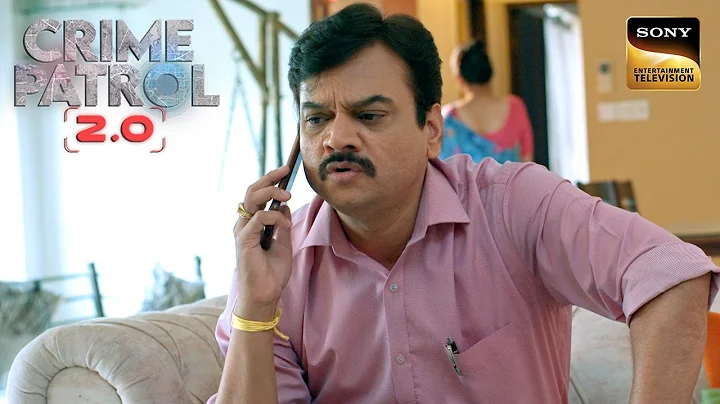Back To Back Missing Cases ने डाला पूरी Police Force को Shock में | Crime Patrol 2.0 | Most Viewed