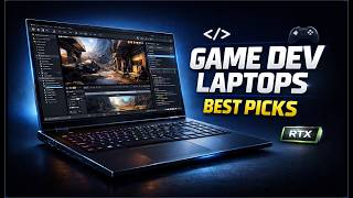 Best Laptops for Game Development 2026 – Don’t Buy Wrong