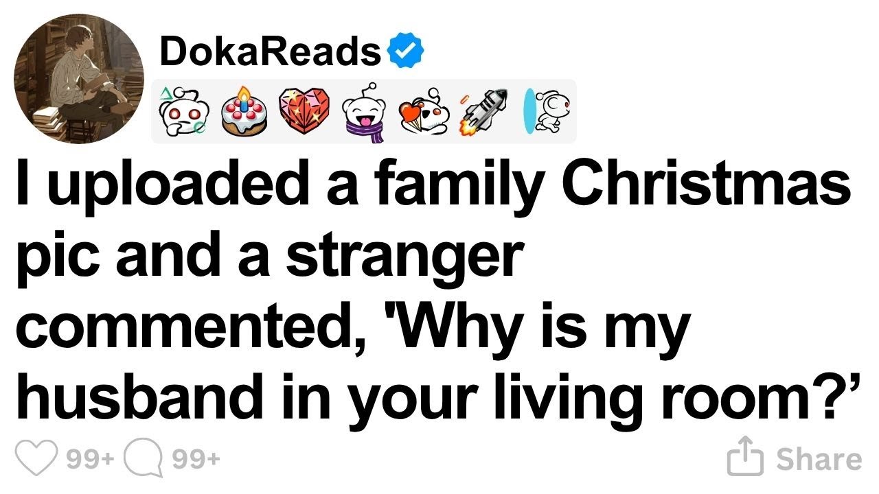 [FULL STORY] I posted our Christmas photo and a woman commented, 'Why is my husband there?’