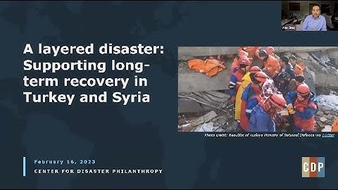 A layered disaster: Supporting long-term recovery in Turkey and Syria