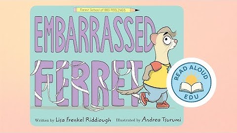 EMBARRASSED FERRET | Kindness, Empathy & Handling Mistakes | READ ALOUD | #readaloud #esl
