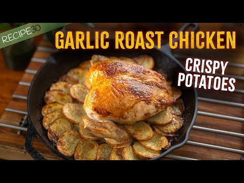 One Pan Juicy Roast Garlic Chicken with Crispy Potatoes