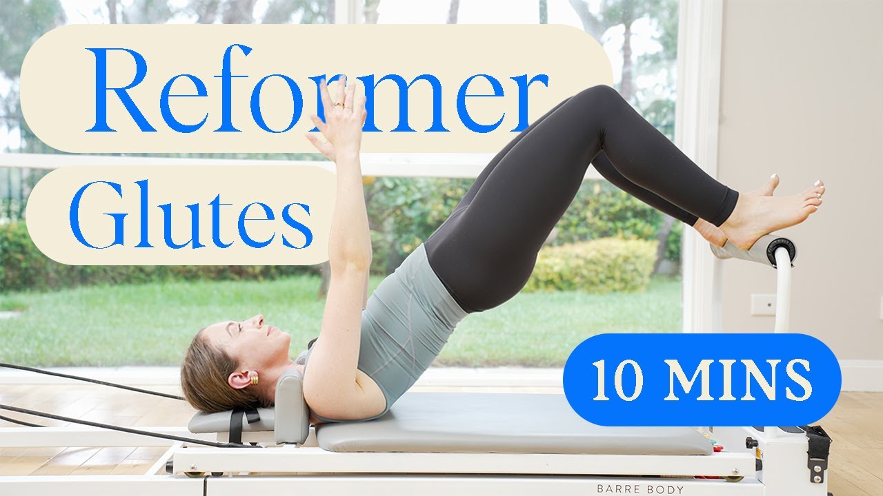 10 Min Strong Glutes Workout | REFORMER PILATES AT HOME - YouTube