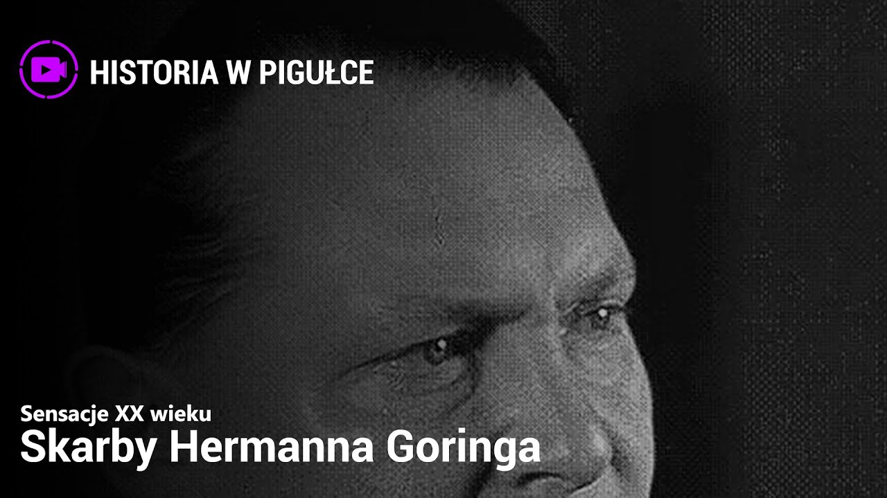 Sensacje XX Wieku - Skarby Hermanna Goringa - YouTube