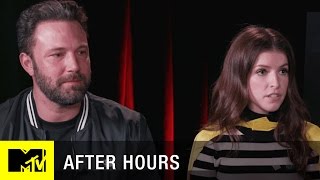 After Hours with Ben Affleck and Anna Kendrick | MTV News