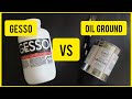 Gesso VS Oil Ground| What is Better?