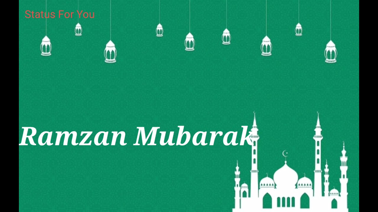 Ramzan Mubarak WhatsApp Status Video 2021 