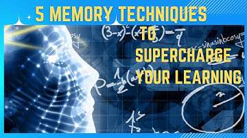 5 Memory Techniques to Supercharge Your Learning Abilities