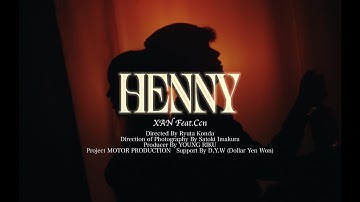 XAN - HENNY feat. Ccn (Official Music Video)