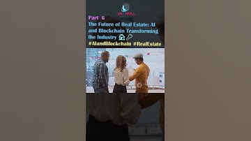 The Future of Real Estate: AI and Blockchain Transforming the Industry 🏠🔑 #AIandBlockchain  PART 6