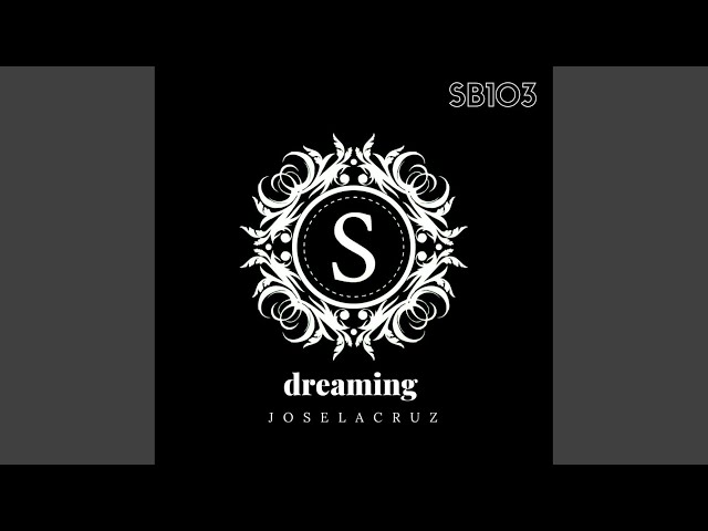 Joselacruz - Dreaming