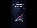 Subquadratic Sparse Attention, explained #Shorts