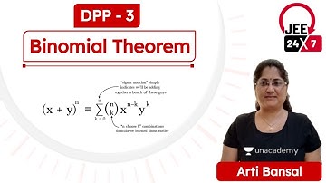 JEE Maths: Binomial Theorem DPP 3 | JEE 24x7 | Arti Bansal