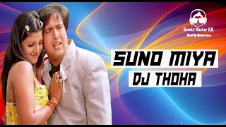 Suno Miya ll Tapori Remix  ll  Dj Thoha ll Remix Master KR 2022