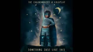 The Chainsmokers & Coldplay  Something Just Like This Extended Radio Edit 1080p60