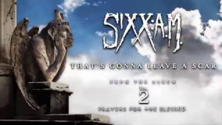 Video thumbnail of "Sixx:A.M. - That's Gonna Leave a Scar (Official Audio)"