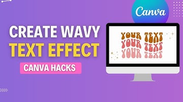 How to Create Wavy text Effect in Canva