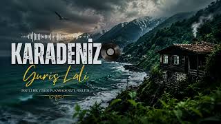 Guriş Lali Karadeniz Rap 2026 • Lazca & Karadeniz Ağızlı Hüzün Şarkısı