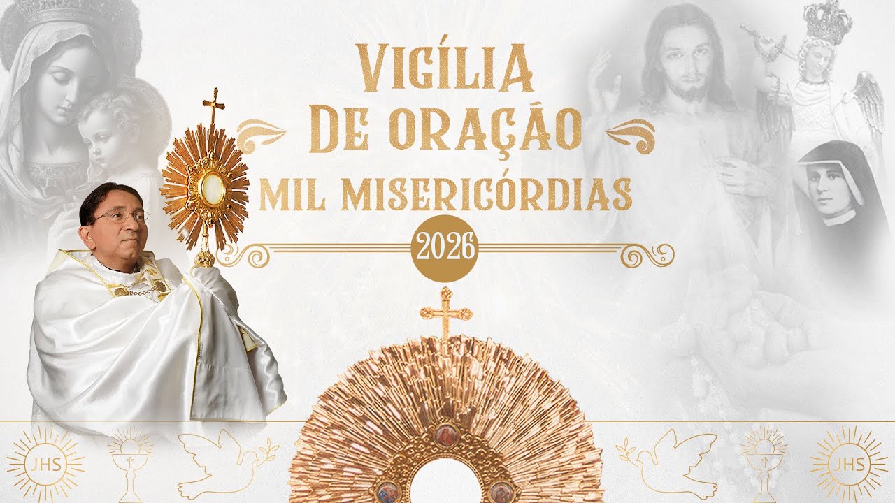 VIGÍLIA DE ORAÇÃO DAS MIL MISERICÓRDIAS | 30.01.2026 | Padre Sandro Santos