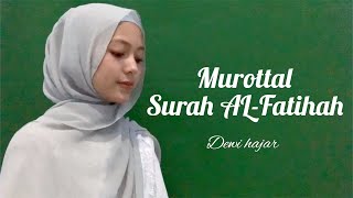 Murottal Surah Al - Fatihah | Dewi Hajar
