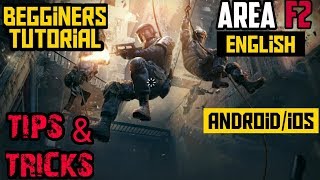 Area F2 Complete Begginers Tutorial including Tips & Tricks | Area F2 Gameplay ( Android, ios )