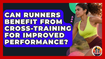 Can Runners Benefit From Cross-Training for Improved Performance? - All Sorts Of Running