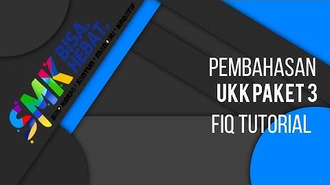 PEMBAHASAN UKK PAKET 3 TKJ 2020