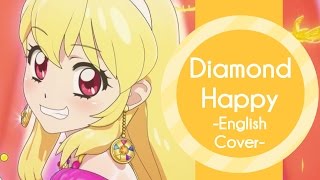 Video voorbeeld van "English Cover - Diamond Happy/ダイヤモンドハッピ (Aikatsu!)【Mesoki】"