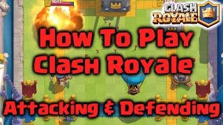 Clash Royale - How to Play Clash Royale | Attacking & Defending Strategy for Clash Royale Beginners screenshot 5