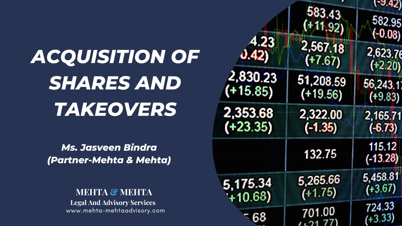 Acquisition of Shares and Takeovers | By CS Jasveen Bindra | Mehta & Mehta