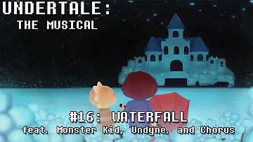 Undertale the Musical - Waterfall