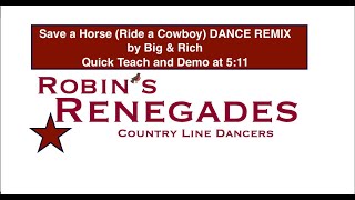 Save a Horse (Ride a Cowboy) REMIX DANCE - Big & Rich Country Line Dance Quick Teach and Demo