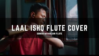 Laal Ishq Flute Cover | Suman Maharjan Flute