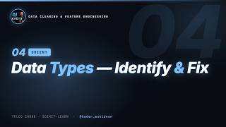 04. Data Types & Type Conversion | Data Cleaning & Feature Engineering