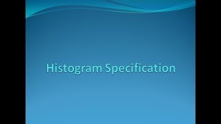Histogram Specification