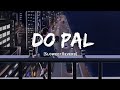 Do Pal - Sonu Nigam & Lata Mangeshkar Song | Slowed And Reverb Lofi Mix