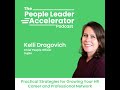 Audio: Practical Strategies For Growing Your HR Career And Professional Network - with Kelli ...