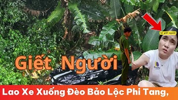 Rúng Động: Nữ Quái Đầu Độc Bạn Trai Bằng Xyanua, Lái Xe Lao Xuống Đèo Bảo Lộc Phi Tang!"