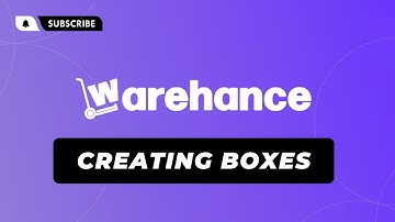 Creating Boxes - Warehance
