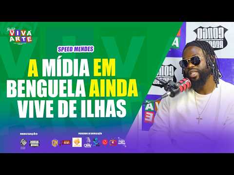 A MÍDIA EM BENGUELA AINDA VIVE DE ILHAS - SPEED MENDES