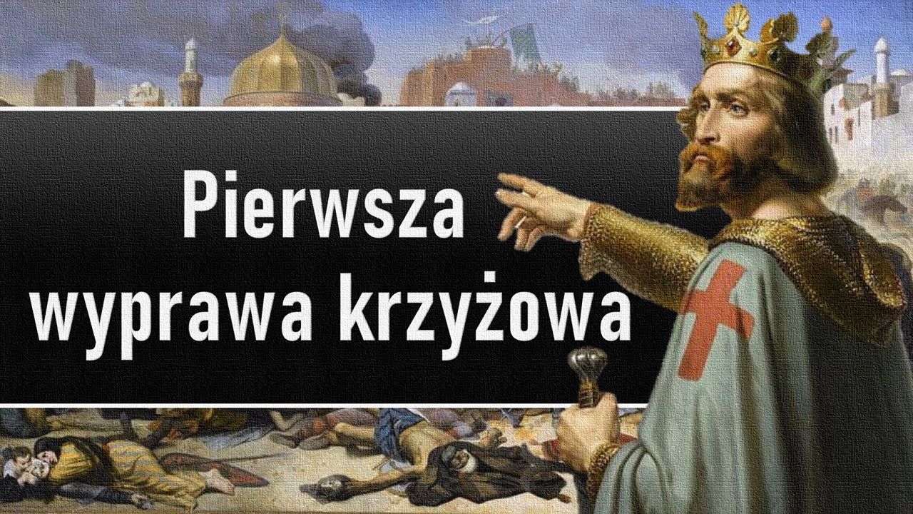 Odpowiedz W Jakim Celu Organizowano Wyprawy Krzyżowe Pierwsza wyprawa krzyżowa - YouTube
