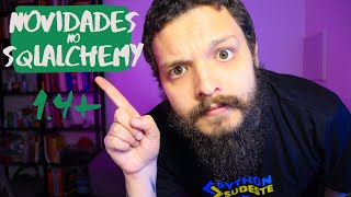 Novidades do SQLAlchemy (orm async, 2.0 e queries) - Live de Python #166